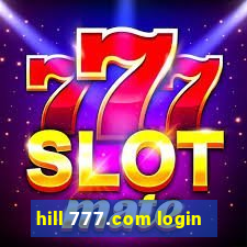 hill 777.com login